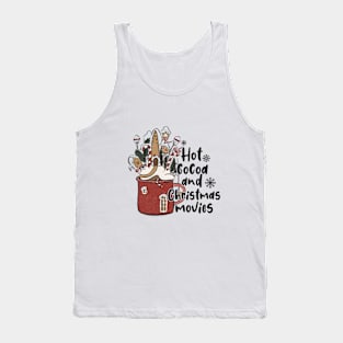 Hot Cocoa And Christmas Movies Tank Top